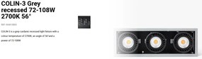 Spot LED incastrabil COLIN-3 Grey recessed 72-108W 2700K 56°