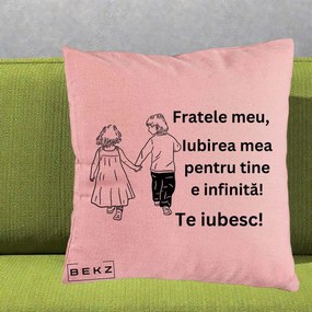 Cadou pentru Frate - Perna Personalizata Fratele Meu Te Iubesc Copii Tinand Maini Varianta 2, 40x40 cm, Roz, Husa Detasabila, Perna Inclusa, BEKZ®