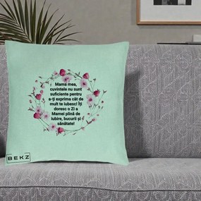 Cadou pentru Mama - Perna Personalizata Mama Mea Mesaj Floral, 40x40 cm, Verde Menta, Husa Detasabila, Perna Inclusa, BEKZ®
