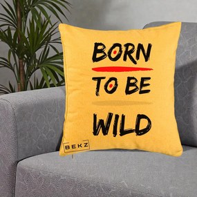 Perna Decorativa Born To Be Wild, 40x40 cm, Galben, Husa Detasabila, Perna Inclusa, BEKZ®