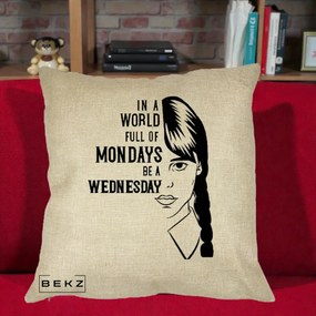 Perna Personalizata Wednesday Be a Wednesday, 40x40 cm, Crem, Husa Detasabila, Perna Inclusa, BEKZ®