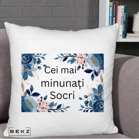 Cadou pentru Socri - Perna Personalizata Cei mai Minunati Socri cu Flori Albastre si Roz, 40x40 cm, Alb Pufos, Husa Detasabila, Perna Inclusa, BEKZ®