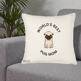 Cadou pentru Iubitorii de Caini - Perna Personalizata World's Best Pug Mom, 40x40 cm, Crem Reliefat, Husa Detasabila, Perna Inclusa, BEKZ®