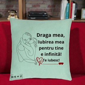 Cadou pentru Iubita - Perna Personalizata Draga Mea Iubirea Mea pentru Tine e Infinita Te Iubesc, 40x40 cm, Verde Menta, Husa Detasabila, Perna Inclusa, BEKZ®