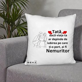 Cadou pentru Tata - Perna Personalizata Tata Nemuritor cu Inimi Rosii, 40x40 cm, Alb Pufos, Husa Detasabila, Perna Inclusa, BEKZ®