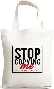 Sacosa de Panza pentru Cumparaturi, Geanta Tote, model Stop copying me 38 x 34.5 cm, Alba, BEKZ®
