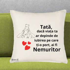Cadou pentru Tata - Perna Personalizata Tata Nemuritor Mesaj, 40x40 cm, Crem Reliefat, Husa Detasabila, Perna Inclusa, BEKZ®