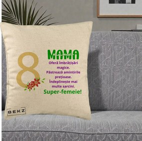 Cadou pentru Mama - Perna Personalizata Mama Super-Femeie cu Cifra 8 si Flori 8 Martie, 40x40 cm, Bej, Husa Detasabila, Perna Inclusa, BEKZ®
