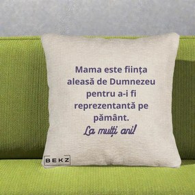 Cadou pentru Mama - Perna Personalizata Mama Este Fiinta Aleasa de Dumnezeu La Multi Ani, 40x40 cm, Bej Canapea, Husa Detasabila, Perna Inclusa, BEKZ®