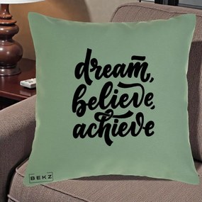 Perna Decorativa Dream Believe Achieve, 40x40 cm, Verde, Husa Detasabila, Perna Inclusa, BEKZ®