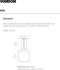 Masa de exterior / interior design modern premium PEZZETTINA TABLE 70x70x73 56012 Vondom