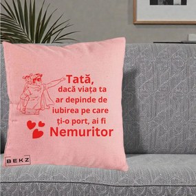 Cadou pentru Tata - Perna Personalizata Tata Nemuritor cu Fetita, 40x40 cm, Roz, Husa Detasabila, Perna Inclusa, BEKZ®