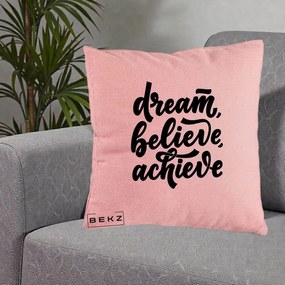 Perna Decorativa Dream Believe Achieve, 40x40 cm, Roz, Husa Detasabila, Perna Inclusa, BEKZ®