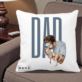 Cadou pentru Tata - Perna Personalizata DAD Tata si Nou-Nascut, 40x40 cm, Alba Mata, Husa Detasabila, Perna Inclusa, BEKZ®