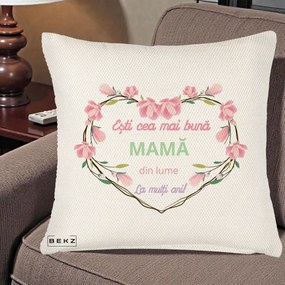 Cadou pentru Mama - Perna Personalizata Esti Cea mai Buna Mama din Lume La Multi Ani cu Inima Florala, 40x40 cm, Crem Reliefat, Husa Detasabila, Perna Inclusa, BEKZ®