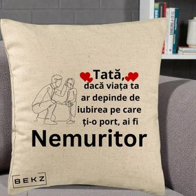 Cadou pentru Tata - Perna Personalizata Tata Nemuritor Baietel, 40x40 cm, Bej, Husa Detasabila, Perna Inclusa, BEKZ®