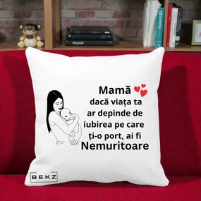 Cadou pentru Mama - Perna Personalizata Mama Nemuritoare Linie, 40x40 cm, Alba Mata, Husa Detasabila, Perna Inclusa, BEKZ®