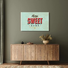 Tablou - Home sweet home (90x60 cm)