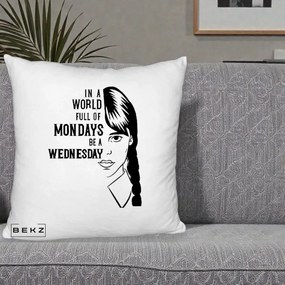 Perna Personalizata Wednesday Be a Wednesday, 40x40 cm, Alb Pufos, Husa Detasabila, Perna Inclusa, BEKZ®