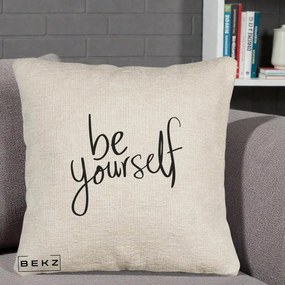 Perna Decorativa Be Yourself Caligrafie Neagra, 40x40 cm, Bej Canapea, Husa Detasabila, Perna Inclusa, BEKZ®