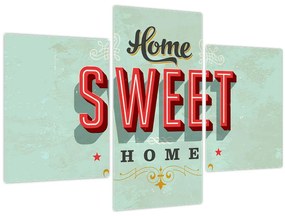 Tablou - Home sweet home (90x60 cm)