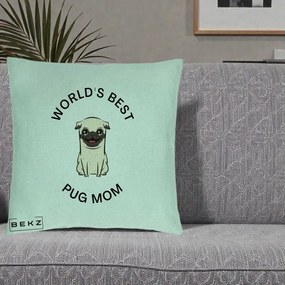 Cadou pentru Iubitorii de Caini - Perna Personalizata World's Best Pug Mom, 40x40 cm, Verde Menta, Husa Detasabila, Perna Inclusa, BEKZ®