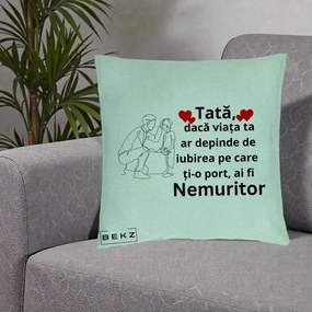 Cadou pentru Tata - Perna Personalizata Tata Nemuritor cu Inimi Rosii, 40x40 cm, Verde Menta, Husa Detasabila, Perna Inclusa, BEKZ®