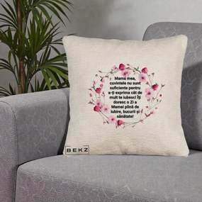 Cadou pentru Mama - Perna Personalizata Mama Mea Mesaj Floral, 40x40 cm, Bej Canapea, Husa Detasabila, Perna Inclusa, BEKZ®