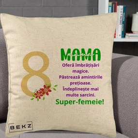 Cadou pentru Mama - Perna Personalizata Mama Super-Femeie cu Cifra 8 si Flori 8 Martie, 40x40 cm, Bej, Husa Detasabila, Perna Inclusa, BEKZ®