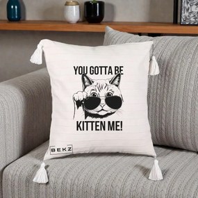 Perna Decorativa You Gotta Be Kitten Me!, 40x40 cm, Bej cu Franjuri, Husa Detasabila, Perna Inclusa, BEKZ®