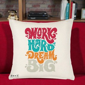 Perna Decorativa Work Hard Dream Big Retro, 40x40 cm, Crem Reliefat, Husa Detasabila, Perna Inclusa, BEKZ®