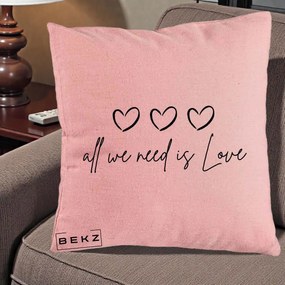 Perna Decorativa All We Need Is Love, 40x40 cm, Roz, Husa Detasabila, Perna Inclusa, BEKZ®