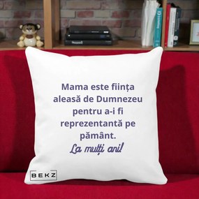Cadou pentru Mama - Perna Personalizata Mama Este Fiinta Aleasa de Dumnezeu La Multi Ani, 40x40 cm, Alba Mata, Husa Detasabila, Perna Inclusa, BEKZ®
