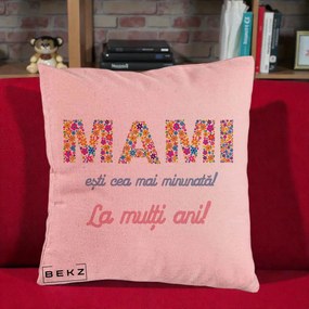 Cadou pentru Mama - Perna Personalizata Mami Esti Cea mai Minunata La Multi Ani cu Litere Florale, 40x40 cm, Roz, Husa Detasabila, Perna Inclusa, BEKZ®