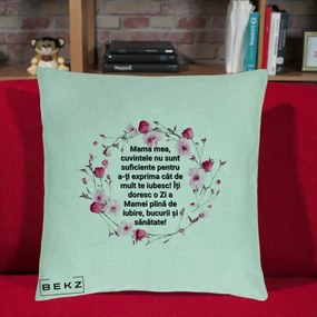 Cadou pentru Mama - Perna Personalizata Mama Mea Mesaj Floral, 40x40 cm, Verde Menta, Husa Detasabila, Perna Inclusa, BEKZ®