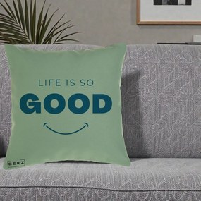 Perna Decorativa Life is So Good Mesaj Pozitiv, 40x40 cm, Verde, Husa Detasabila, Perna Inclusa, BEKZ®