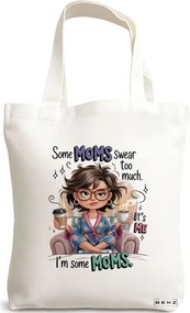 Sacosa de Panza pentru Cumparaturi, Geanta Tote, model Some moms 38 x 34.5 cm, Alba, BEKZ®