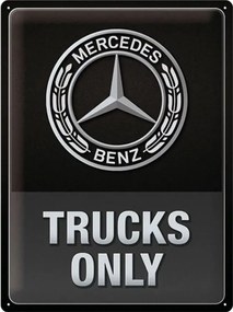 Placă metalică Mercedes-Benz - Trucks only