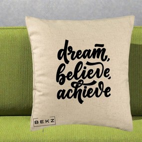 Perna Decorativa Dream Believe Achieve, 40x40 cm, Bej, Husa Detasabila, Perna Inclusa, BEKZ®