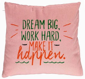 Perna Decorativa, Model Dream Big Work Hard Make it Happen, 40x40 cm, Roz, Husa Detasabila, Burduf