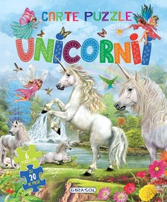 CARTE CU 6 PUZZLE-URI - UNICORNII - GIRASOL (978-606-024-400-4)