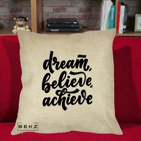 Perna Decorativa Dream Believe Achieve, 40x40 cm, Crem, Husa Detasabila, Perna Inclusa, BEKZ®