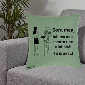 Cadou pentru Sora - Perna Personalizata Sora Mea Te Iubesc Fete Elegante cu Cadou, 40x40 cm, Verde, Husa Detasabila, Perna Inclusa, BEKZ®