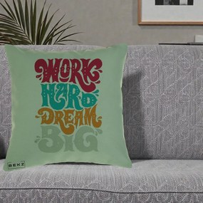 Perna Decorativa Work Hard Dream Big Retro, 40x40 cm, Verde, Husa Detasabila, Perna Inclusa, BEKZ®