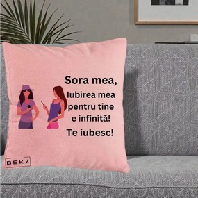 Cadou pentru Sora - Perna Personalizata Sora Mea Te Iubesc Doua Fete cu Telefoane, 40x40 cm, Roz, Husa Detasabila, Perna Inclusa, BEKZ®