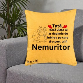 Cadou pentru Tata - Perna Personalizata Tata Nemuritor Baietel, 40x40 cm, Galben, Husa Detasabila, Perna Inclusa, BEKZ®