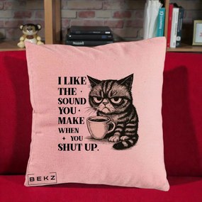 Perna Decorativa I Like the Sound You Make Pisica, 40x40 cm, Roz, Husa Detasabila, Perna Inclusa, BEKZ®