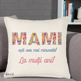 Cadou pentru Mama - Perna Personalizata Mami Esti Cea mai Minunata La Multi Ani cu Litere Florale, 40x40 cm, Crem Reliefat, Husa Detasabila, Perna Inclusa, BEKZ®