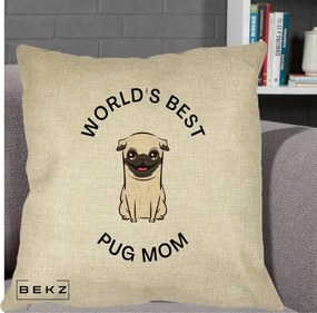 Cadou pentru Iubitorii de Caini - Perna Personalizata World's Best Pug Mom, 40x40 cm, Crem, Husa Detasabila, Perna Inclusa, BEKZ®