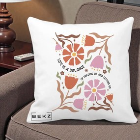 Perna Decorativa Life is a Balance Floral, 40x40 cm, Alba Mata, Husa Detasabila, Perna Inclusa, BEKZ®